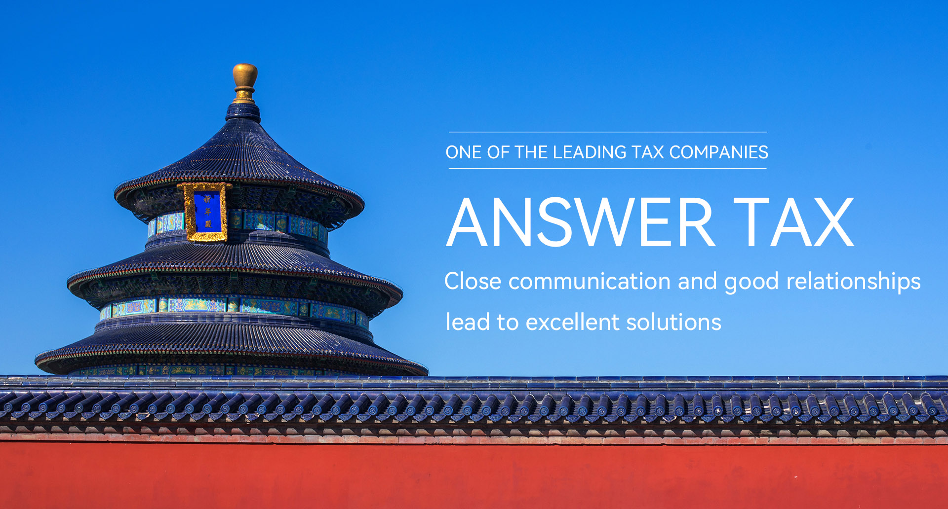 ANSWER TAX-Close communication and relationships lead to efficient solutions and create value!